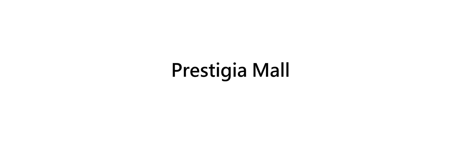 Prestigia Mall