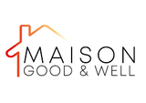 Maison good and well