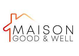 Maison good and well